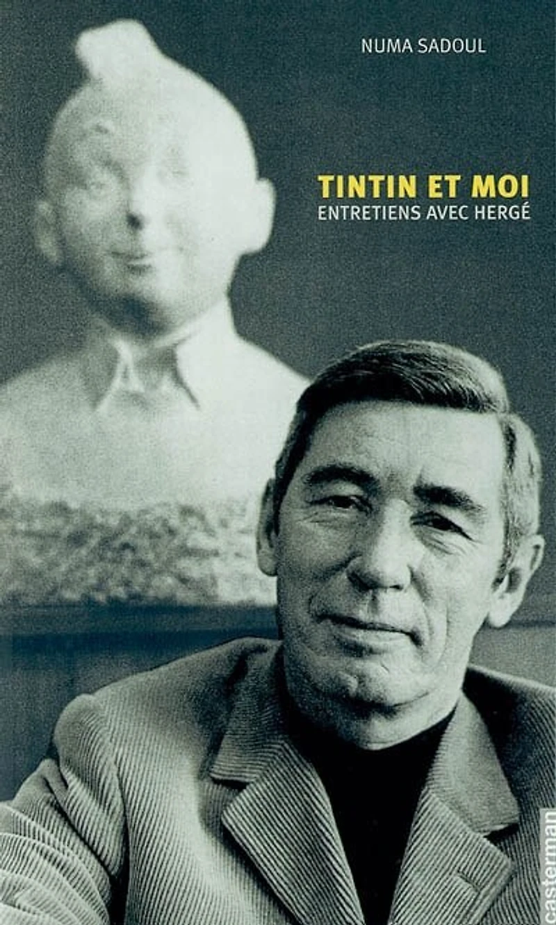 Tintin et moi: entretiens avec Hergé