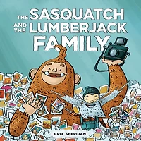 the Sasquatch and Lumberjack: Family