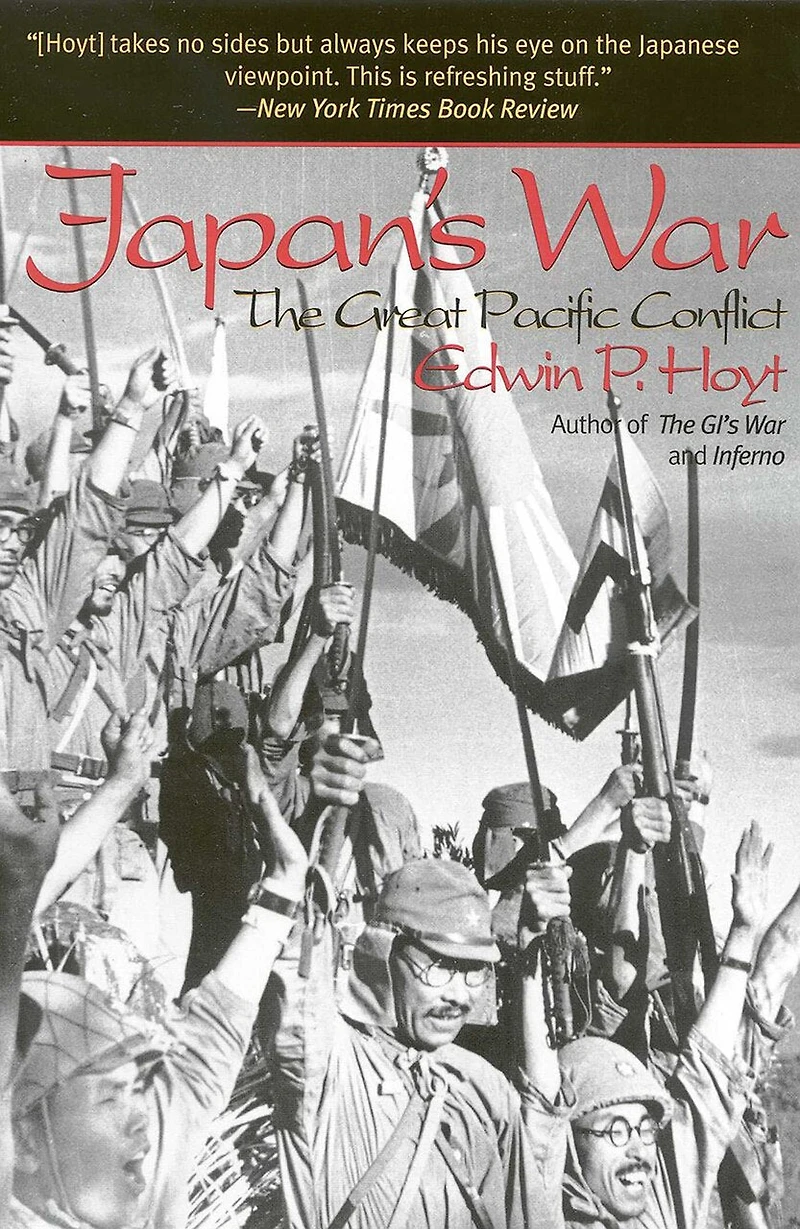 Japan's War: The Great Pacific Conflict