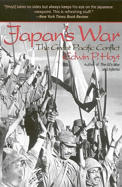 Japan's War: The Great Pacific Conflict