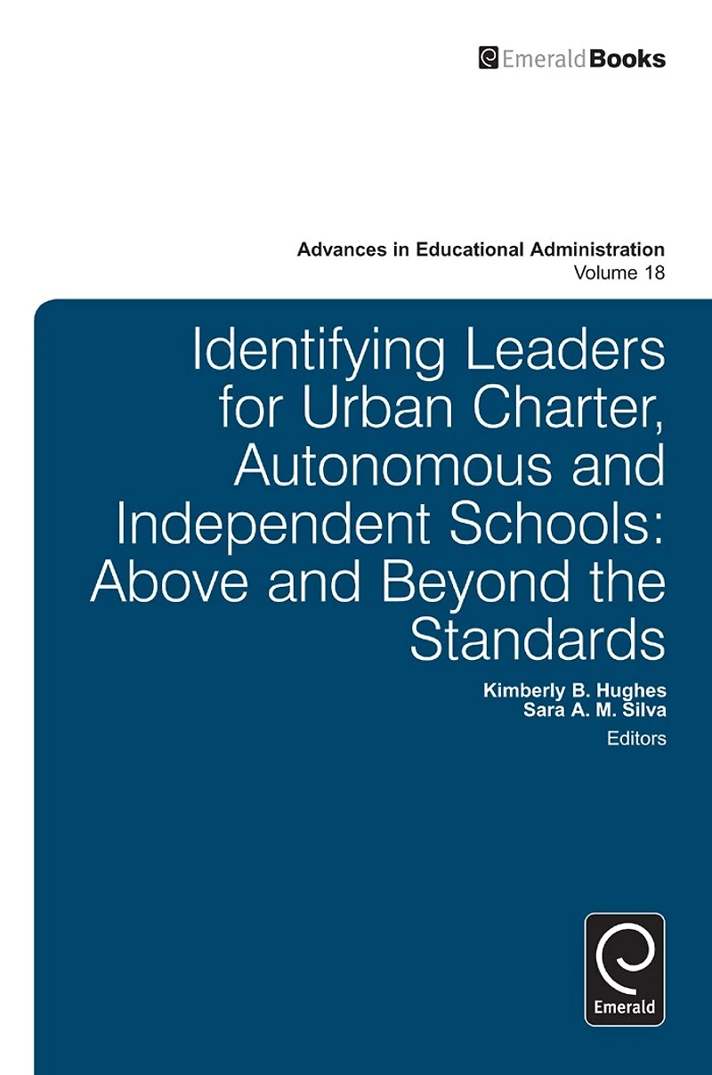 Identifying Leaders for Urban Charter, Autonomous and Independent Schools: Above Beyond the Standards