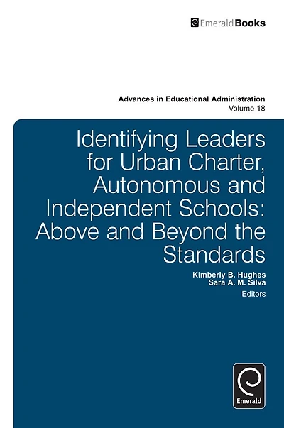Identifying Leaders for Urban Charter, Autonomous and Independent Schools: Above Beyond the Standards