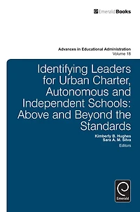 Identifying Leaders for Urban Charter, Autonomous and Independent Schools: Above Beyond the Standards