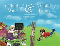 A Child of Want & Plenty