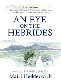 An Eye on the Hebrides: Illustrated Journey