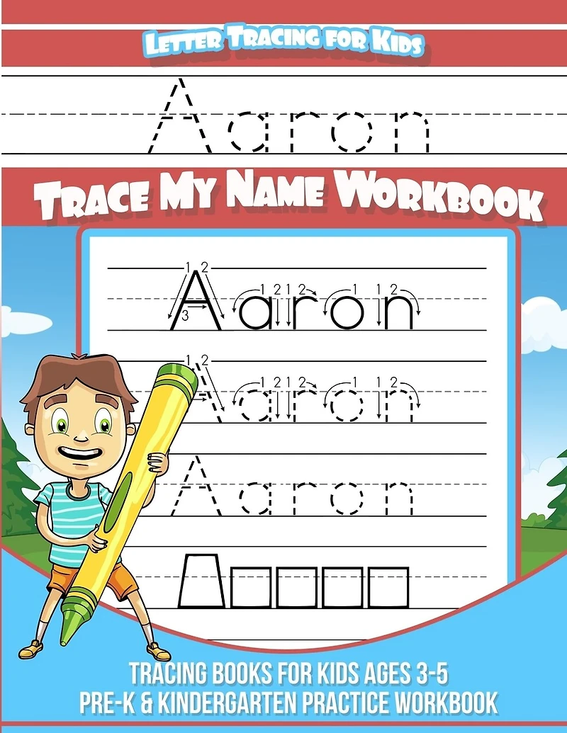 Aaron Letter Tracing for Kids Trace my Name Workbook: Tracing Books for Kids ages 3 - 5 Pre-K & Kindergarten Practice Workbook