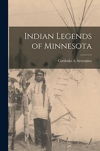 Indian Legends of Minnesota