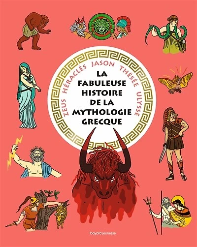 Les fabuleuses histoires de la mythologie grecque