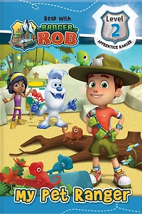 Read With Ranger Rob: My Pet Ranger (level 2: Apprentice Ranger)