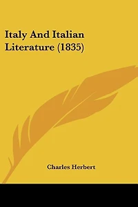 Italy And Italian Literature (1835)