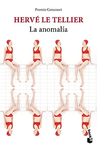 La anomalía: Novela. Premio Goncourt / The Anomaly: A Novel. Prix Goncourt