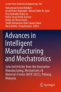 Advances in Intelligent Manufacturing and Mechatronics: Selected Articles from the Innovative Manufacturing, Mechatronics