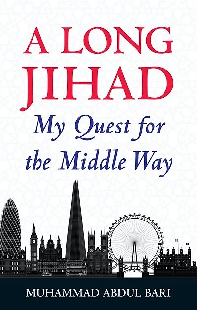 A Long Jihad: My Quest For The Middle Way