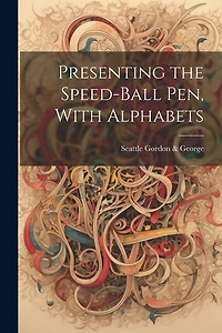Presenting the Speed-ball Pen, With Alphabets