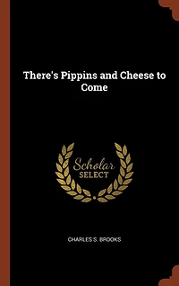 There's Pippins and Cheese to Come