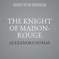 The Knight of Maison-Rouge
