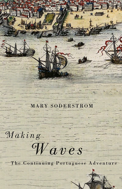 Making Waves: The Continuing Portuguese Adventure