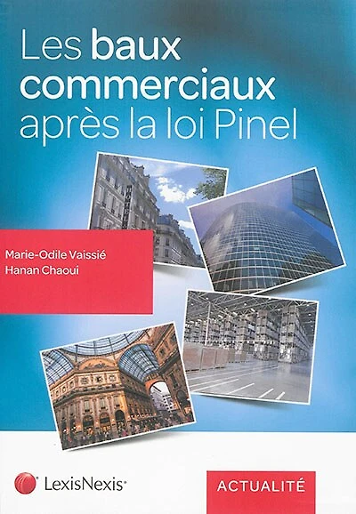 Les baux commerciaux après la loi Pinel