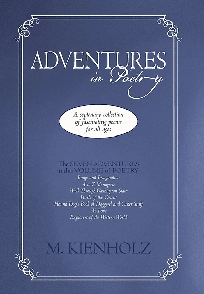 Adventures Poetry: A Septenary Collection Of Fascinating Poems For All Ages
