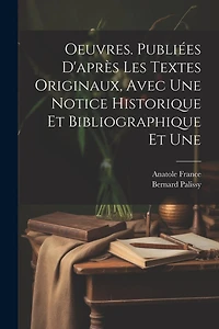 Oeuvres. Publiées d'après les textes originaux