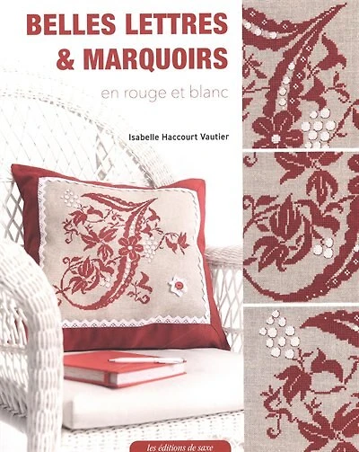 Belles lettres & marquoirs: en rouge et blanc