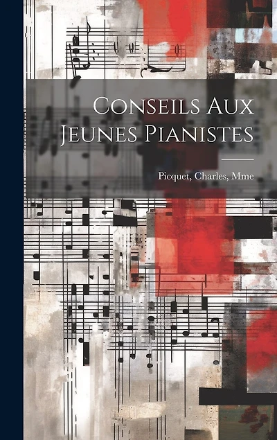 Conseils aux jeunes pianistes