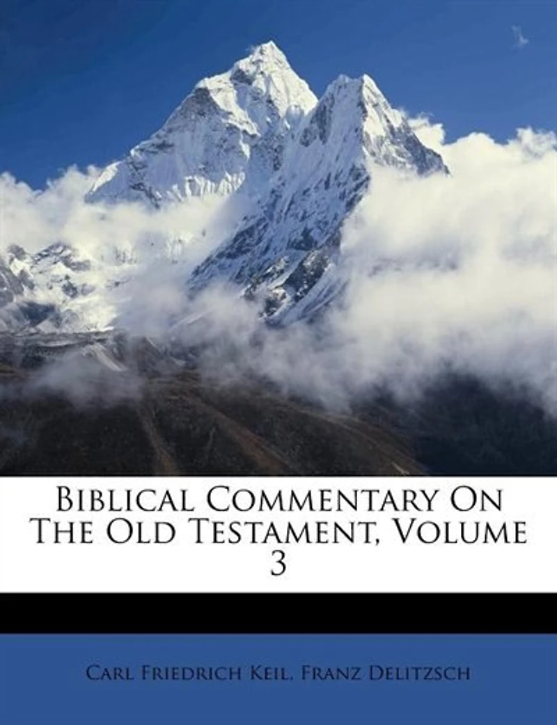 Biblical Commentary on the Old Testament Volume 3