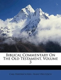 Biblical Commentary on the Old Testament Volume 3