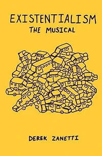 Existentialism The Musical