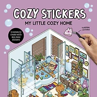 Cozy Stickers: My Little Cozy Home: 5 scenes to create with 800 mini stickers