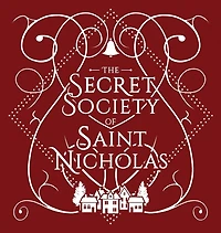 The Secret Society Of Saint Nicholas