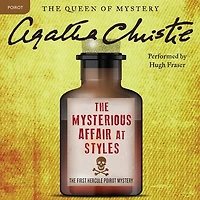 The Mysterious Affair At Styles: A Hercule Poirot Mystery