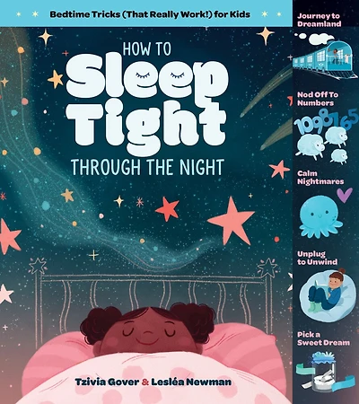 How To Sleep Tight Through The Night: Bedtime Tricks (that Really Work!) For Kids