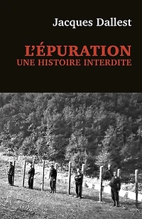 L' épuration: une histoire interdite