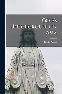 God's Underground in Asia