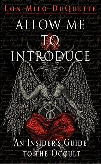 Allow Me to Introduce: An Insider's Guide the Occult