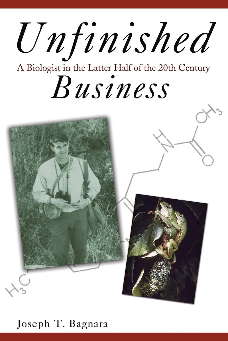 Unfinished Business: A Biologist the Latter Half of 20th Century