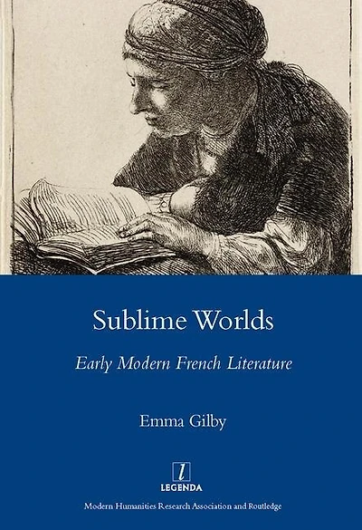 Sublime Worlds: Early Modern French Literature