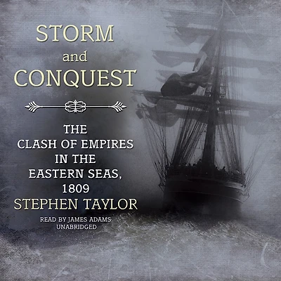Storm and Conquest: the Clash of Empires Eastern Seas, 1809