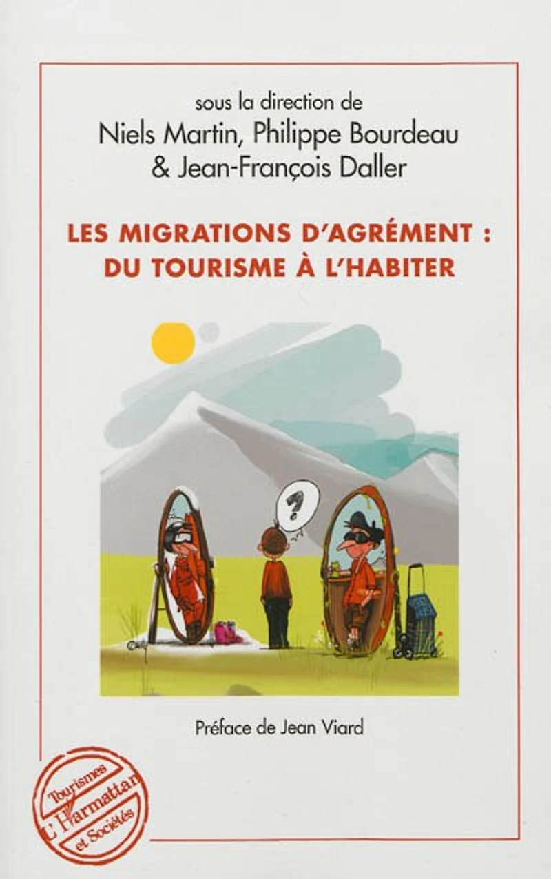 Les migrations d'agrément: du tourisme à l'habiter