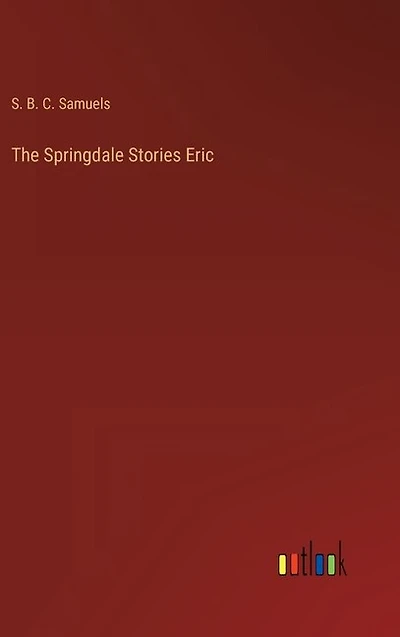 The Springdale Stories Eric