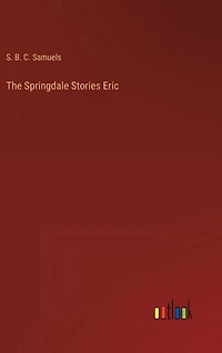 The Springdale Stories Eric