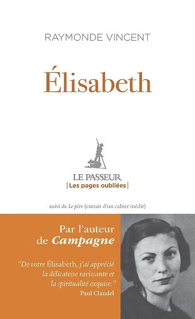 Elisabeth ; Le père : inédit: inédit