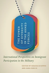 the Power of Diversity Armed Forces: International Perspectives on Immigrant Participation Military