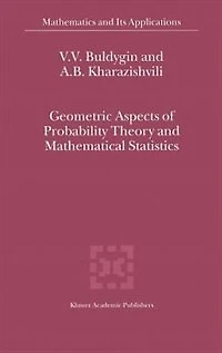 Geometric Aspects of Probability Theory and Mathematical Statistics