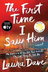 The First Time I Saw Him (A Reese Witherspoon Book Club Pick)