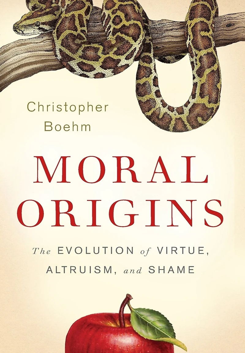 Moral Origins: The Evolution of Virtue, Altruism, and Shame