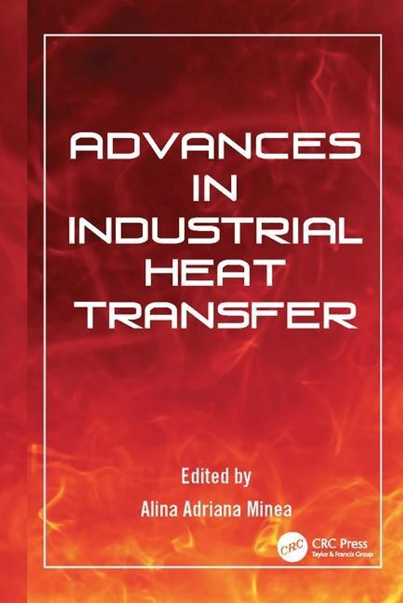 Advances Industrial Heat Transfer