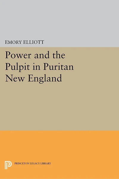 Power and the Pulpit Puritan New England