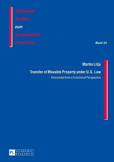 Transfer of Movable Property under U.S. Law: Discussed from a Functional Perspective